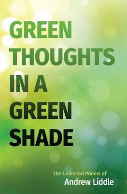 Green Thoughts in a Green Shade 1973734982 Book Cover