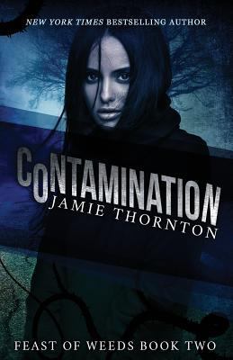 Contamination (Feast of Weeds) 0692420746 Book Cover