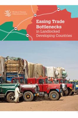 Easing Trade Bottlenecks in Landlocked Developi... 9287054215 Book Cover