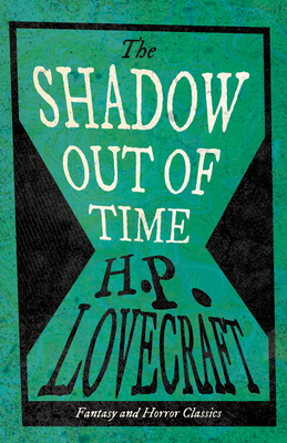 The Shadow Out of Time (Fantasy and Horror Clas... 1447468600 Book Cover