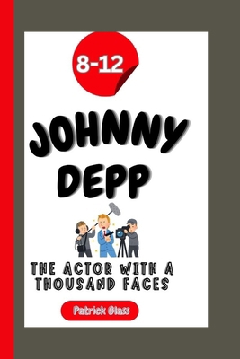 Johnny Depp: The Actor With A Thousand Faces            Book Cover