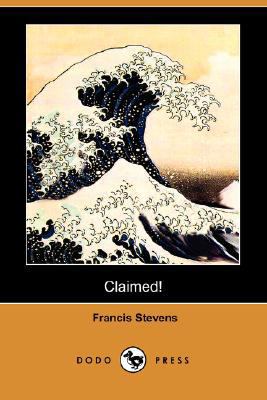 Claimed! (Dodo Press) 1406576115 Book Cover