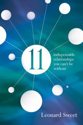 11: Indispensable Relationships You Can't Be Wi... B008SMONRI Book Cover