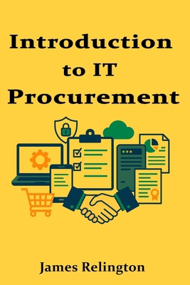 Introduction to IT Procurement: Hardware, Licen... B0FC2N9L3H Book Cover