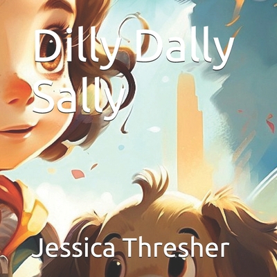 Dilly Dally Sally            Book Cover