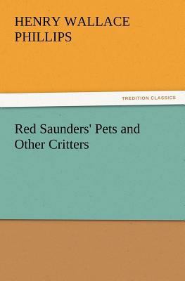 Red Saunders' Pets and Other Critters 3847230689 Book Cover