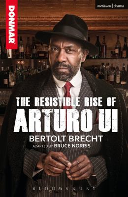 The Resistible Rise of Arturo Ui 1350052108 Book Cover