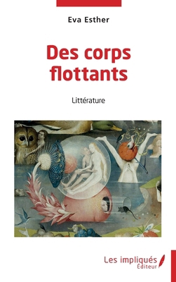 Des corps flottants [French] 2385416409 Book Cover