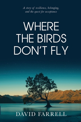 Where The Birds Don't Fly 1776446860 Book Cover