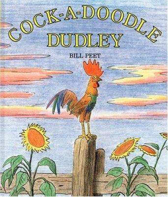 Cock-A-Doodle Dudley 0395553318 Book Cover