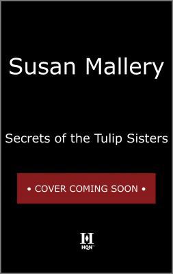 Secrets of the Tulip Sisters 1335091742 Book Cover