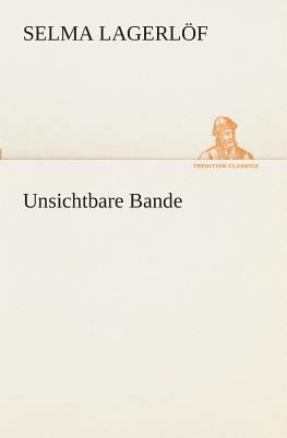 Unsichtbare Bande [German] 384952874X Book Cover