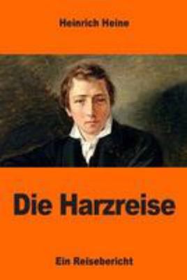 Die Harzreise [German] 1544652216 Book Cover