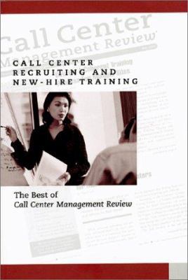 Call Center Recruiting and New-Hire Training: T... 0970950705 Book Cover