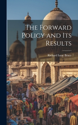 The Forward Policy and Its Results 1019510781 Book Cover