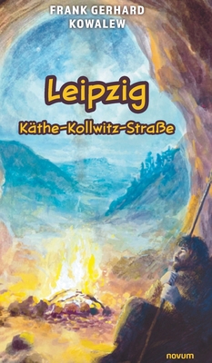 Leipzig Käthe-Kollwitz-Straße [German] 3991318075 Book Cover