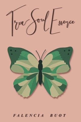 True Soul Essence 1669805492 Book Cover