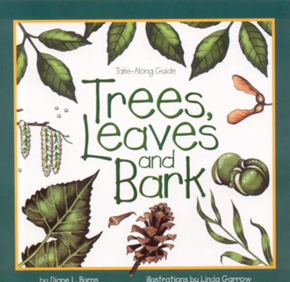 Trees, Leaves & Bark 1559716282 Book Cover