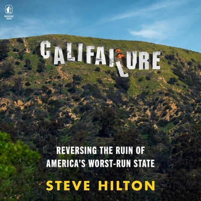 Califailure: Reversing the Ruin of America's Wo... B0DGWX4JRP Book Cover