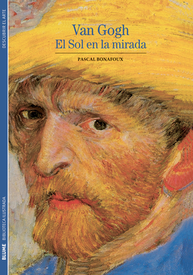 Van Gogh: El Sol en la Mirada [Spanish] 8480769351 Book Cover