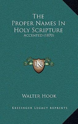 The Proper Names In Holy Scripture: Accented (1... 1168761573 Book Cover