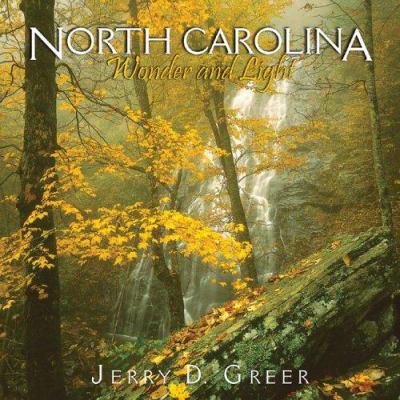 North Carolina Wonder and Light: 0977080838 Book Cover