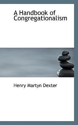 A Handbook of Congregationalism 1103584561 Book Cover