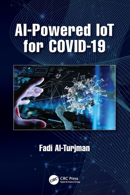 AI-Powered IoT for COVID-19 0367679221 Book Cover