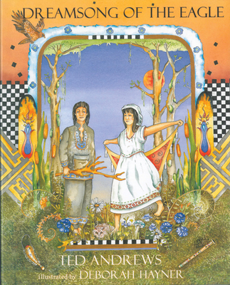 Dreamsong of the Eagle 1571742948 Book Cover