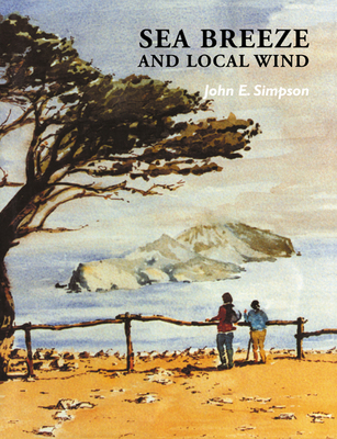 Sea Breeze and Local Winds 0521025958 Book Cover