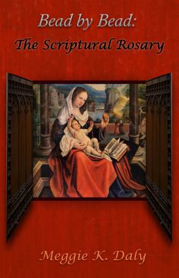 Bead by Bead: The Scriptural Rosary (Color Vers... 0692845259 Book Cover