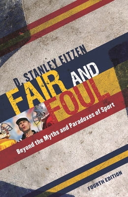 Fair and Foul: Beyond the Myths and Paradoxes o... 0847691713 Book Cover