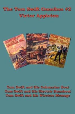The Tom Swift Omnibus #2: Tom Swift and His Sub... 1604591005 Book Cover
