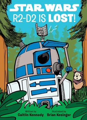 Star Wars: R2-D2 Is Lost! 1368053289 Book Cover