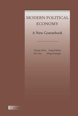 Modern Political Economy: A New Coursebook 6054923625 Book Cover