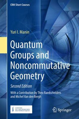 Quantum Groups and Noncommutative Geometry 3030074323 Book Cover