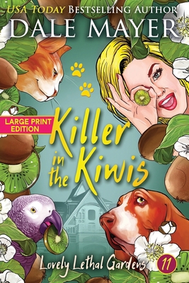 Killer in the Kiwis [Large Print] 1778863914 Book Cover