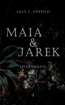 Maia & Jarek: Hexenbann [German] 3754341553 Book Cover