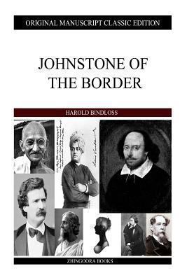 Johnstone Of The Border 1484929667 Book Cover