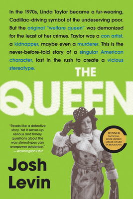 The Queen: The Forgotten Life Behind an America... 0316513288 Book Cover