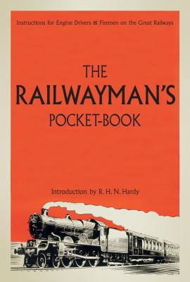 The Railwayman's Pocket Book: Instructions for ... 184486135X Book Cover