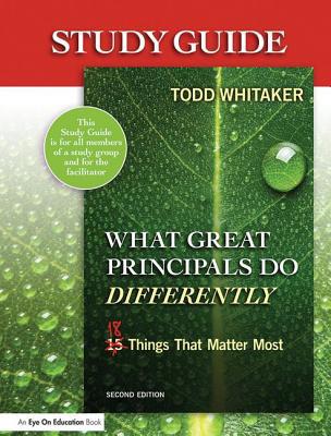 Study Guide: What Great Principals Do Different... 1596672064 Book Cover