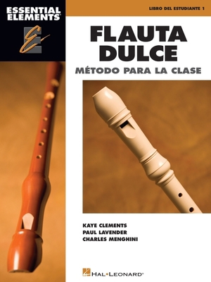 Essential Elements Flauta Dulce (Recorder) - Sp... 1495064743 Book Cover