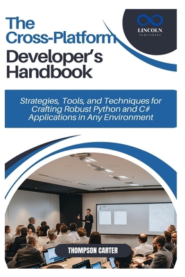 The Cross-Platform Developer's Handbook: Strate... B0DXV8JSNF Book Cover
