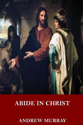 Abide in Christ 1546769412 Book Cover
