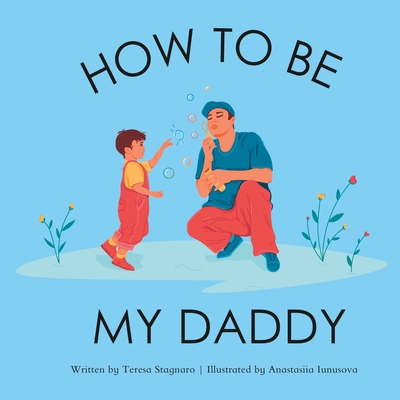 How To Be My Daddy B0CGYRKWSF Book Cover