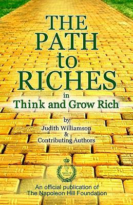 The Path to Riches in Think and Grow Rich 0983000816 Book Cover