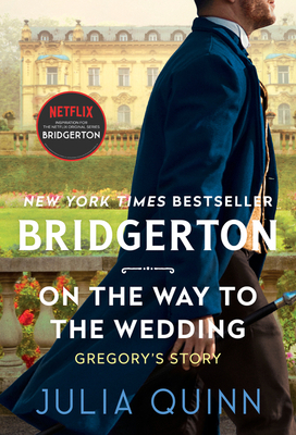 On the Way to the Wedding: Bridgerton 0063140675 Book Cover