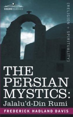 The Persian Mystics: Jalalu'd-Din Rumi 1602063710 Book Cover