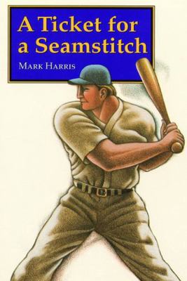 A Ticket for a Seamstitch 0803272243 Book Cover